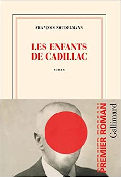 Les enfants de Cadillac by François Noudelmann