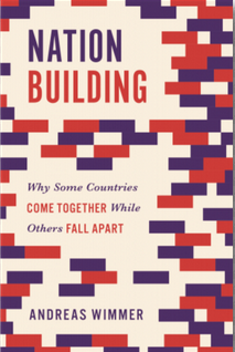 Nation Building: Why Some Countries Come Together While Others Fall Apart